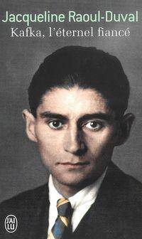 Kafka, l'eternel fiance