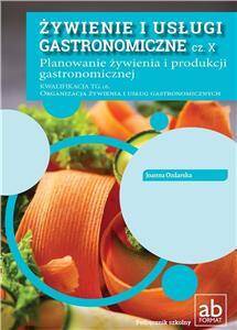 Żywienie i usługi gastronomiczne cz. X Planowanie żywienia i produkcji gastronomicznej