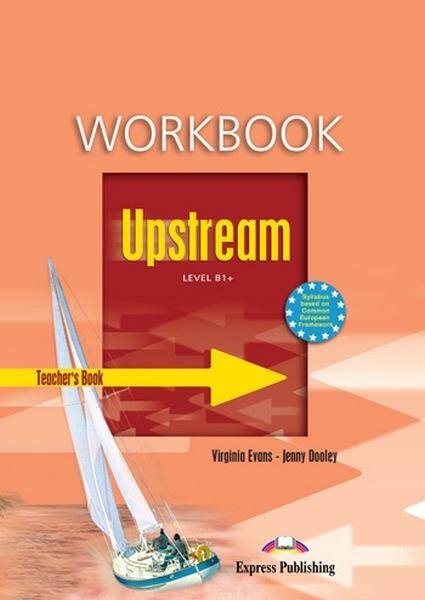 Upstream Pre-Intermediate B1+ Teacher’s Workbook