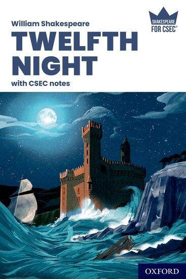 Shakespeare for CSEC Twelfth Night