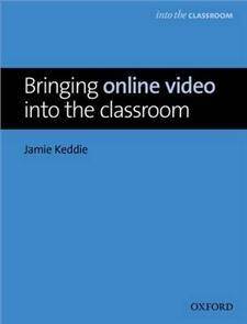 Into the Classroom: Bringing Online Video into the Classroom