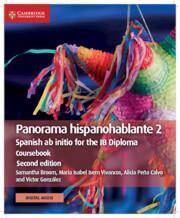 Panorama hispanohablante 2 Coursebook with Digital Access (2 Years) : Spanish ab initio for the IB Diploma