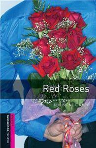 Oxford Bookworms Library Starter 2nd Edition: Red Roses