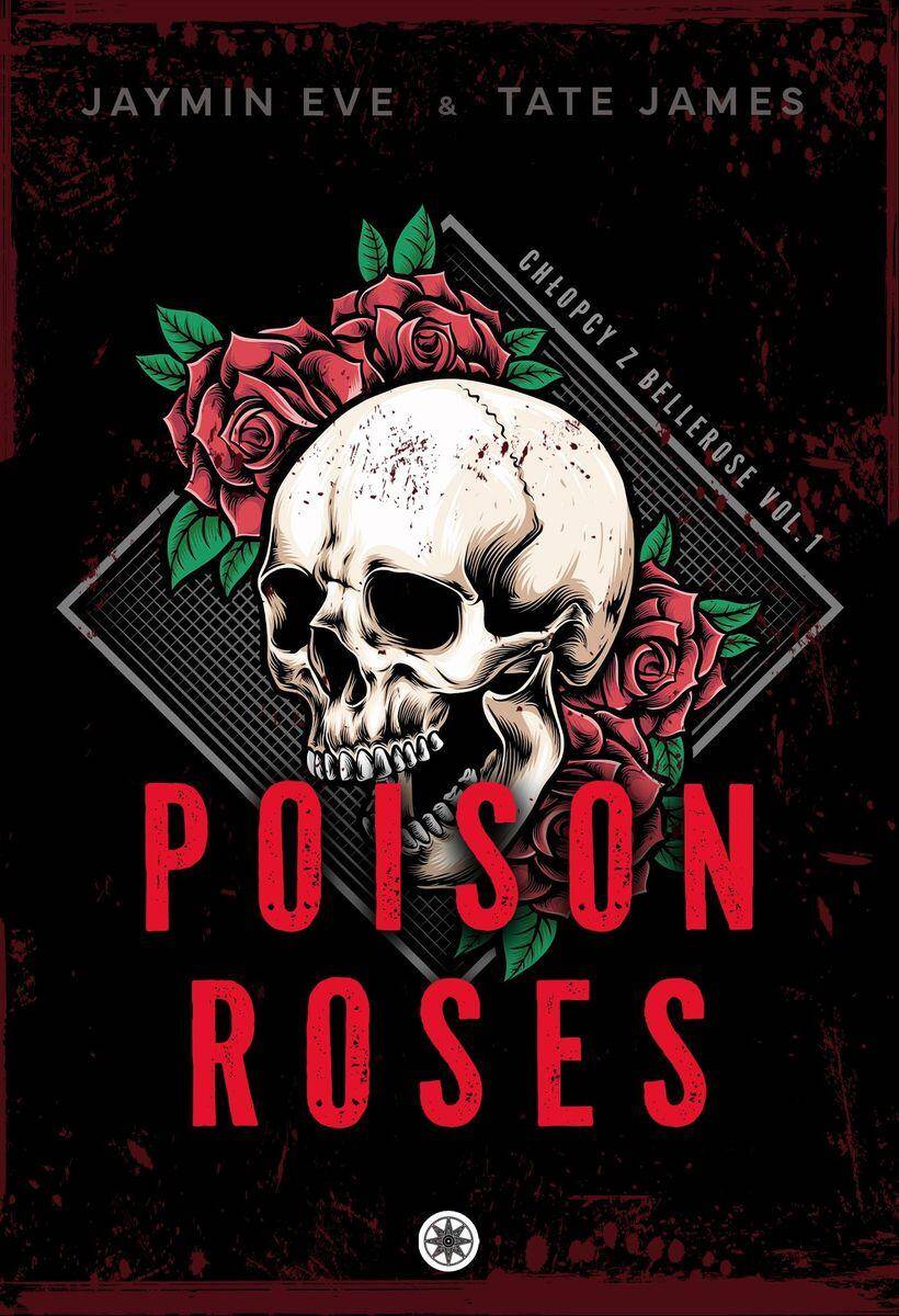 Poison Roses. Chłopcy z Bellerose. Tom 1