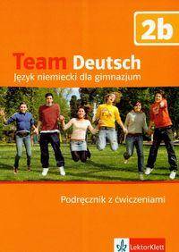 Team Deutsch, j.niemiecki, podręcznik z ćwiczeniami + płyta CD-ROM, część 2b