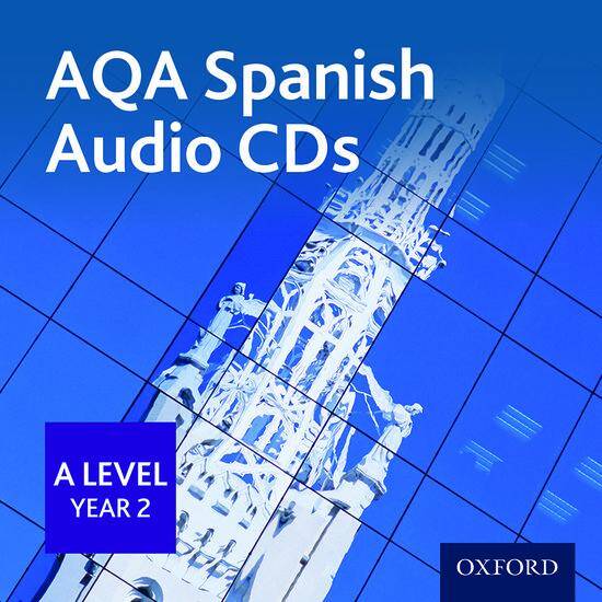 AQA A Level Spanish: A Level Year 2 Audio CDs (set of 2 CDs)