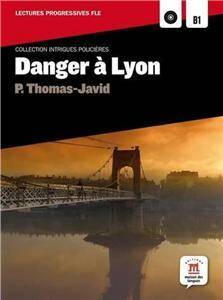 Danger a Lyon (French Edition)