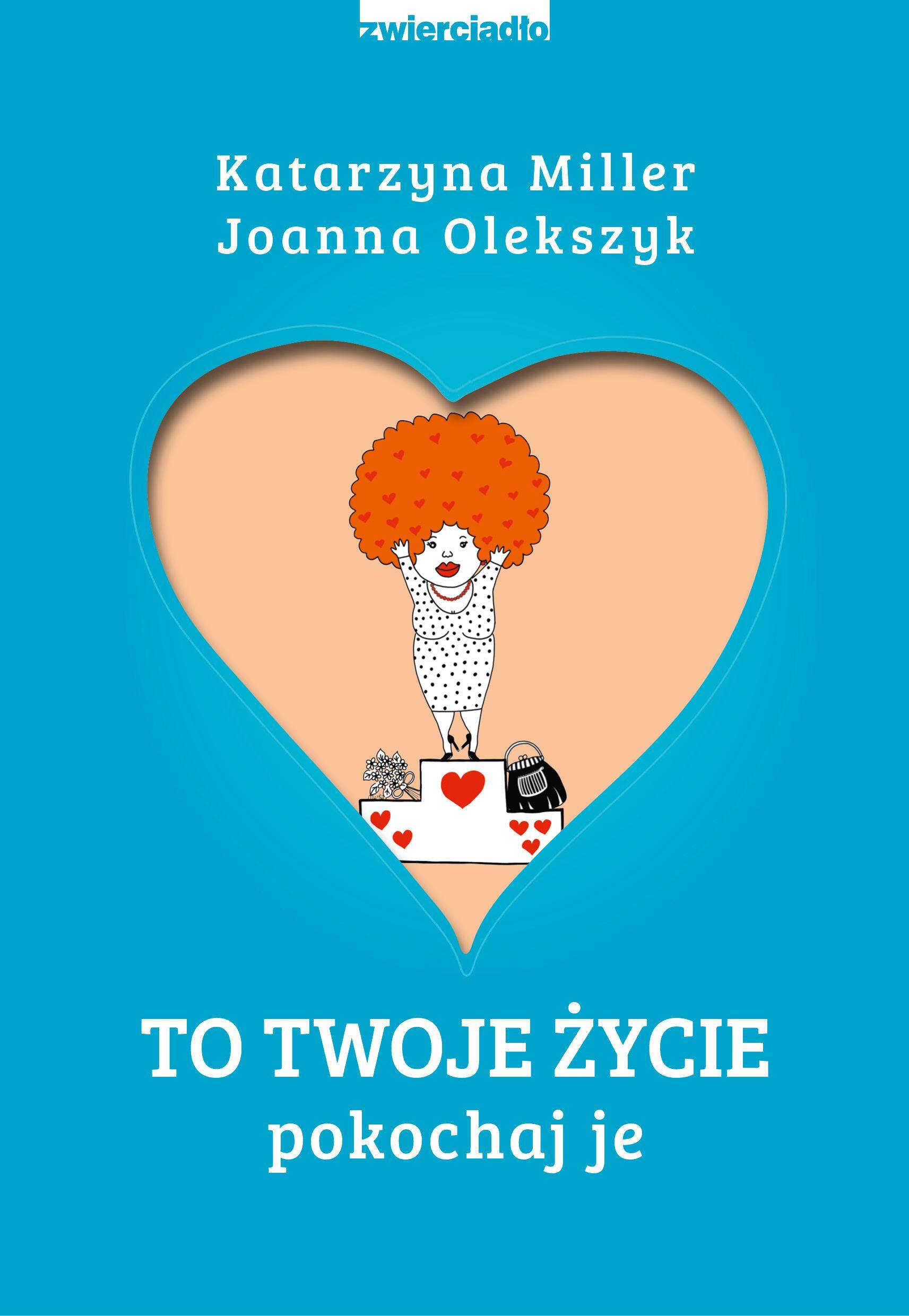 To Twoje życie. Pokochaj je wyd. 2022