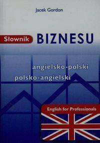 Słownik biznesu angielsko-polski, polsko-angielski