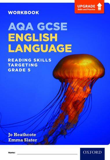 AQA GCSE Upgrade Skills and Practice: English Language Reading Skills for Grade 5