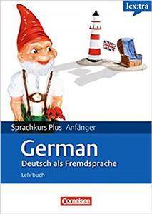 German als Fremdsprache Sprachkurs Plus: Anfänger - A1/A2: Lehrbuch mit CDs und Audios online
