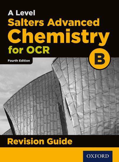 A Level Salters Advanced Chemistry for OCR B: Revision Guide