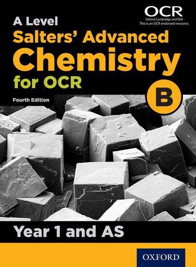 A Level Salters Advanced Chemistry for OCR B: Year 1/AS Student Book
