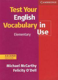 Test Your English Vocabulary in Use Elementary Second Edition