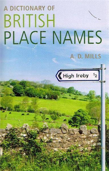 Dictionary of British Place-Names 2E 2011