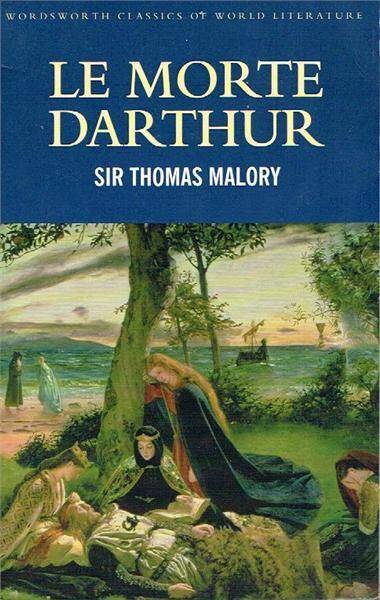 Le Morte Darthur/Sir Thomas Malory