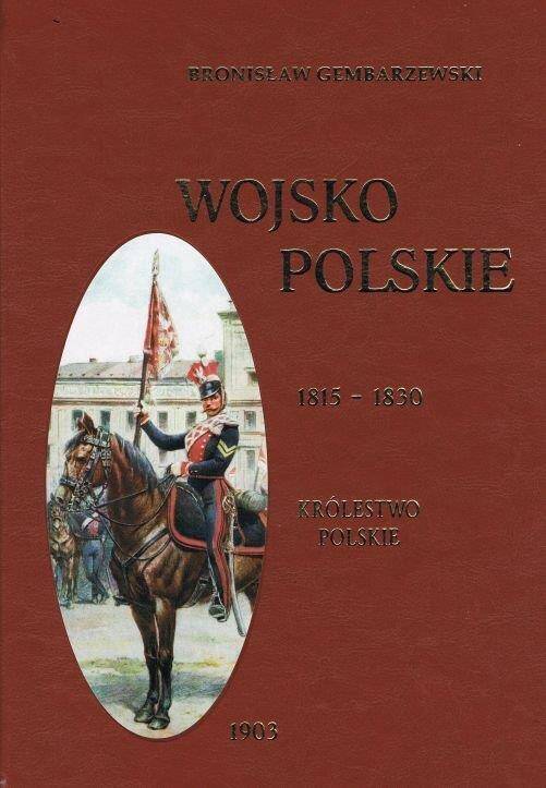 Wojsko polskie 1815-1830 Tom 2 królestwo polskie