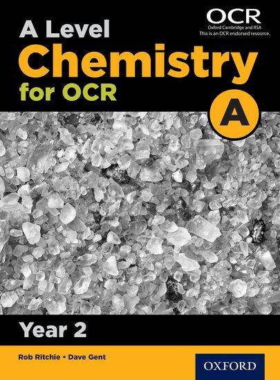 A Level Chemistry for OCR A: Year 2 Student Book
