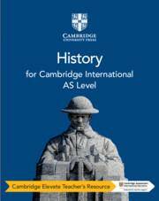 Cambridge International AS Level History Cambridge Elevate Teacher's Resource
