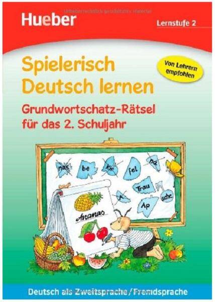 Spielerisch Deutsch lernen, Grundwortschatz-Raetsel für das 2. Schuljahr.