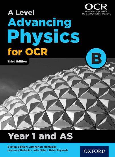 A Level Advancing Physics for OCR B: Year 1/AS Student Book