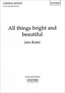 All things bright and beautiful/Rutter