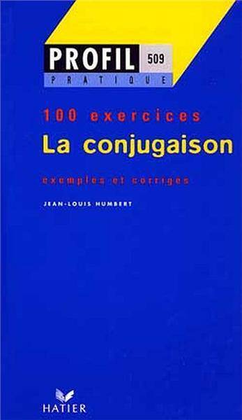 100 exercices La conjugaison exemples et corriges