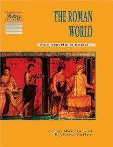 The Roman World : From Republic to Empire