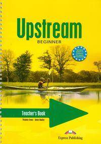 Upstream Beginner A1+ Teacher’s Book (Interleaved)