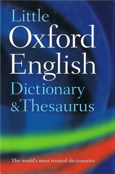 Little Oxford Dictionary and Thesaurus 2E 2008