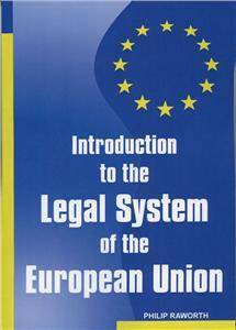 Introduction to the Legal System of the European Union