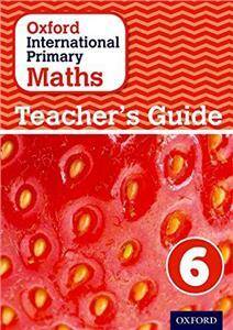 Oxford International Primary Maths 6: Age 10-11: Teacher's Guide 6
