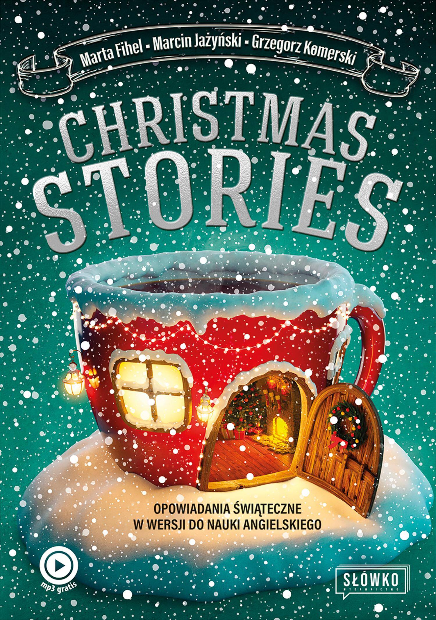 Christmas Stories. Opowiadania świąteczne w wersji do nauki angielskiego (Zdjęcie 1)