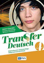 Transfer Deutsch 4. Język niemiecki dla dla liceum i technikum. Zeszyt ćwiczeń (Zdjęcie 1)