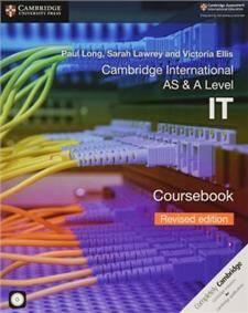 Cambridge International AS & A Level IT Coursebook with CD-ROM Revised Edition