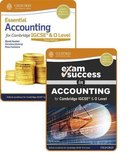 Essential Accounting for Cambridge IGCSE & O Level: Print Student Book & Exam Success Guide Pack