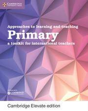 Approaches to Learning and Teaching Primary Cambridge Elevate edition (2Yr)