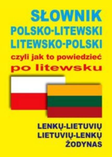 Słownik polsko-litewski, litewsko-polski
