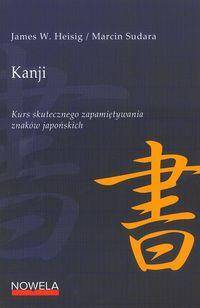 Kanji Kurs skutecznego zapamiętywania znaków japońskich