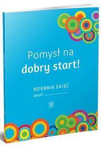 Dziennik zajęć. Pomysł na dobry start