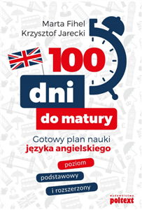 100 dni do matury. Gotowy plan nauki języka angielskiego