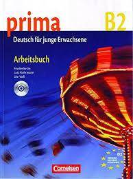 Prima B2 Deutsch fur junge Erwachsene Arbeitsbuch mit Audio-CD