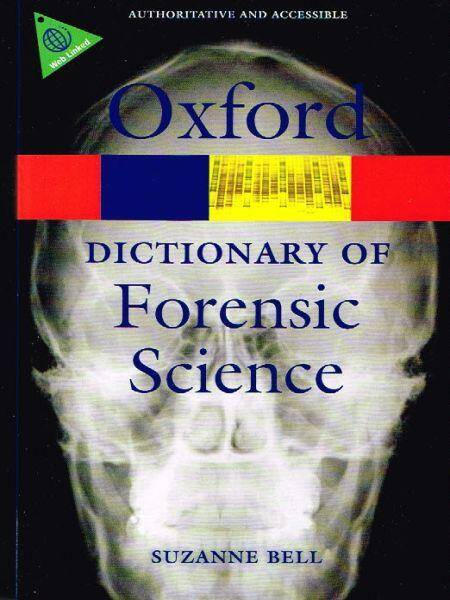 Dictionary of Forensic Science PB 2012