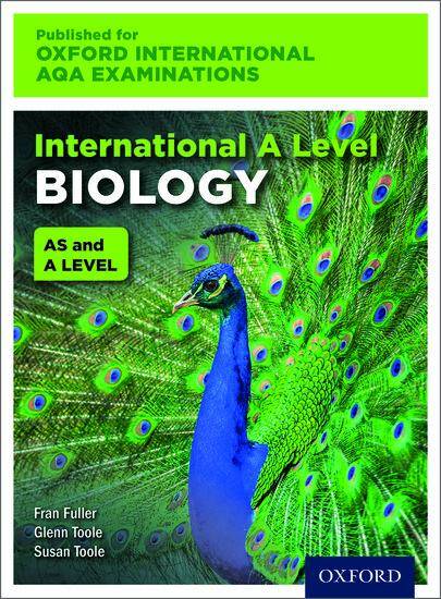 International AS & A Level Biology for Oxford International AQA Examinations: Print Textbook