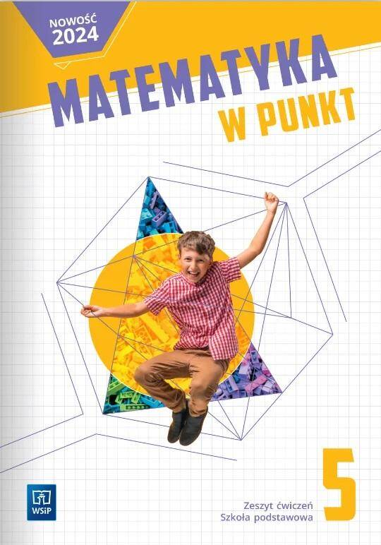 MATEMATYKA W PUNKT.Ćwiczenia. Klasa 5. 2024