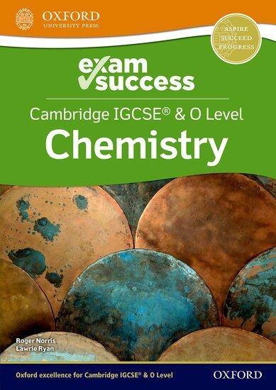 NEW Cambridge IGCSE & O Level Chemistry: Exam Success Guide