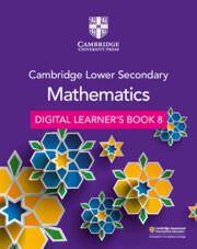 NEW Cambridge Lower Secondary Mathematics Digital Learner’s Book Stage 8