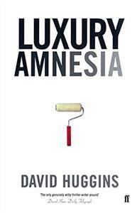 Luxury Amnesia,   Autor:David Huggins