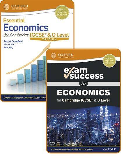 Essential Economics for Cambridge IGCSE and O Level: Print Student Book & Exam Success Guide Pack