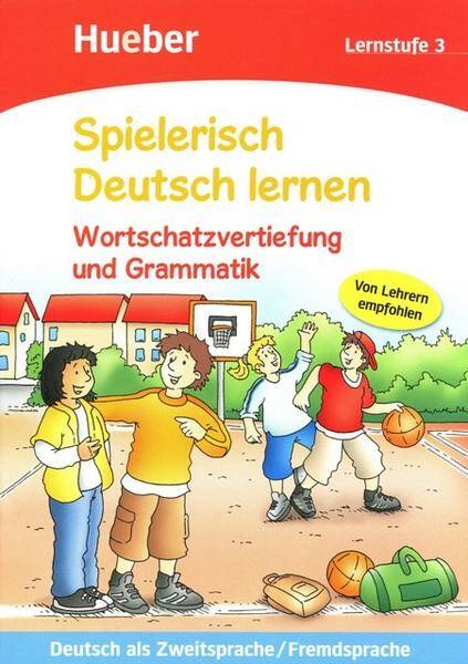 Spielerisch Deutsch Lernen 3,  Wortschatzvertiefung Und Grammatik
